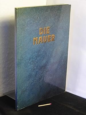 Seller image for Die Mauer - for sale by Erlbachbuch Antiquariat