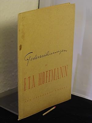 Bild des Verkufers fr Federzeichnungen zu E.T.A. Hoffmann - mit einer Einfhrung - zum Verkauf von Erlbachbuch Antiquariat