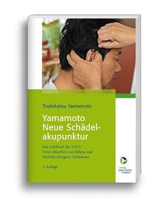Bild des Verkufers fr Yamamoto Neue Schdelakupunktur : Das Lehrbuch der YNSA zum Verkauf von AHA-BUCH GmbH