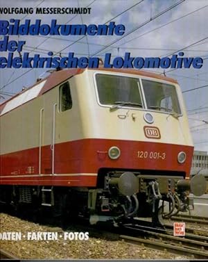 Bilddokumente der elektrischen Lokomotive Daten Fakten Fotos