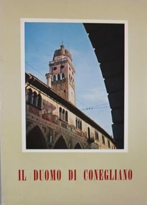 Seller image for Il Duomo di Conegliano. for sale by FIRENZELIBRI SRL