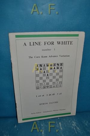 Bild des Verkufers fr The Caro Kann Advance Variation : A line for white, number 1. 1 e4 c6 2 d4 d5 3 e5. zum Verkauf von Antiquarische Fundgrube e.U.