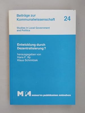 Bild des Verkufers fr Entwicklung durch Dezentralisierung? Studien zur Kommunal- und Regionalverwaltung in der Dritten Welt. zum Verkauf von Wissenschaftl. Antiquariat Th. Haker e.K