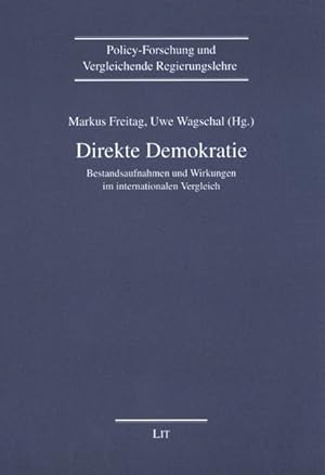 Seller image for Direkte Demokratie: Bestandsaufnahmen und Wirkungen im internationalen Vergleich. for sale by Wissenschaftl. Antiquariat Th. Haker e.K