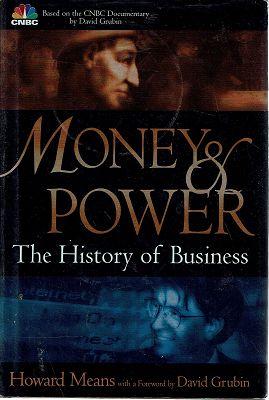 Money And Power: The History Of Business