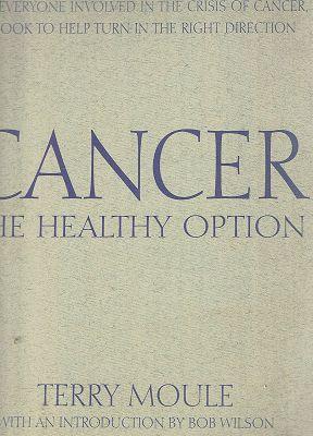 Seller image for Cancer: The Healthy Option for sale by Marlowes Books and Music
