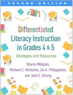 Image du vendeur pour Differentiated Literacy Instruction in Grades 4 and 5 : Strategies and Resources mis en vente par GreatBookPrices