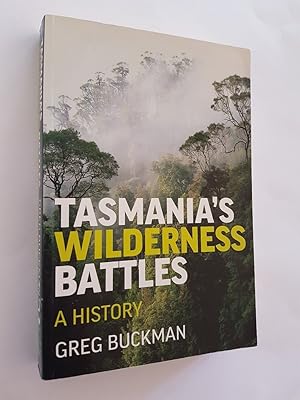 Tasmania's Wilderness Battles: A History