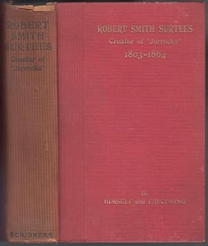 Imagen del vendedor de Robert Smith Surtees (Creator of "Jorrocks") 1803-1864 a la venta por HORSE BOOKS PLUS LLC