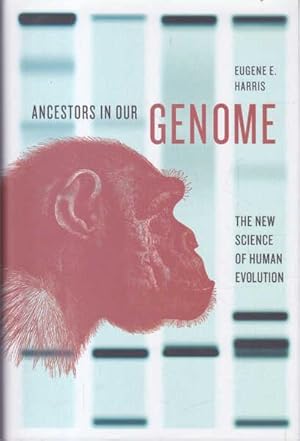 Image du vendeur pour Ancestors in Our Genome: The New Science of Human Evolution mis en vente par Goulds Book Arcade, Sydney