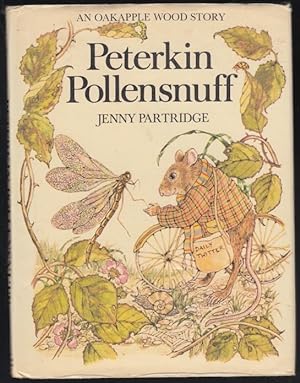 Seller image for Peterkin Pollensnuff An Oakapple Wood Story for sale by HORSE BOOKS PLUS LLC