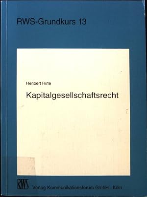 Seller image for Kapitalgesellschaftsrecht. RWS-Grundkurs ; 13 for sale by books4less (Versandantiquariat Petra Gros GmbH & Co. KG)