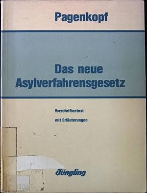 Bild des Verkufers fr Das neue Asylverfahrensgesetz : Vorschr.-Text mit Erl. zum Verkauf von books4less (Versandantiquariat Petra Gros GmbH & Co. KG)