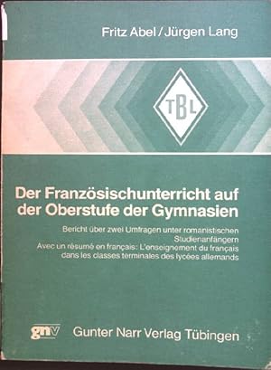 Bild des Verkufers fr Der Franzsischunterricht auf der Oberstufe der Gymnasien : Bericht ber 2 Umfragen unter romanist. Studienanfngern ; avec un rsum en franais: L'enseignement du franais dans les classes terminales des lyces allemands. Tbinger Beitrge zur Linguistik ; 219 zum Verkauf von books4less (Versandantiquariat Petra Gros GmbH & Co. KG)