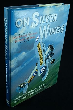 On Silver Wings RAF Biplane Fighters Between the Wars