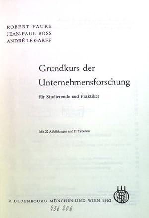 Imagen del vendedor de Grundkurs der Unternehmensforschung fr Studierende und Praktiker a la venta por books4less (Versandantiquariat Petra Gros GmbH & Co. KG)