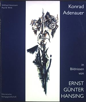 Bild des Verkufers fr Konrad Adenauer in Bildnissen von Ernst Gnter Hansing. zum Verkauf von books4less (Versandantiquariat Petra Gros GmbH & Co. KG)