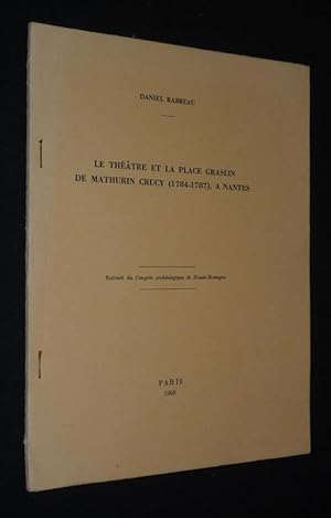 Bild des Verkufers fr Le Thtre et la place Graslin de Mathurin Crucy (1748-1787),  Nantes zum Verkauf von Abraxas-libris