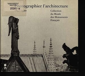 Bild des Verkufers fr Photographier l'architecture Collection du Muse des Monuments Franais ; Muse National des Monuments Franais, 18 mars - 20 juin 1994 ; Muse des Beaux-Arts de Marseille, Palais Longchamp, 1er juillet - 1er septembre 1994 zum Verkauf von Antiquariat Bookfarm