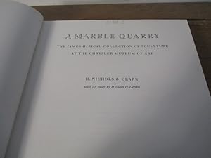 Immagine del venditore per A marble quarry The James H. Ricau collection of sculpture at the Chrysler Museum of Art venduto da Antiquariat Bookfarm