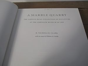 Bild des Verkufers fr A marble quarry The James H. Ricau collection of sculpture at the Chrysler Museum of Art zum Verkauf von Antiquariat Bookfarm