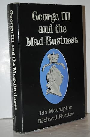 Seller image for George III and the Mad-Business for sale by Nugget Box  (PBFA)