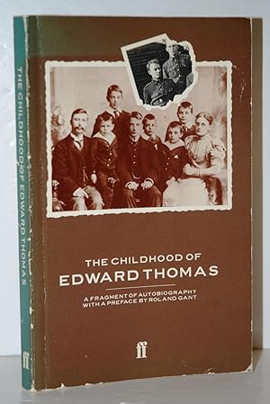Seller image for The Childhood of Edward Thomas A Fragment of Autobiography for sale by Nugget Box  (PBFA)