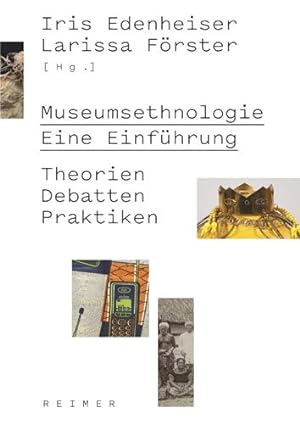 Seller image for Museumsethnologie - Eine Einfuhrung : Theorien - Debatten - Praktiken for sale by GreatBookPrices