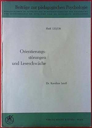 Bild des Verk�ufers f�r Orientierungsst�rungen und Leseschw�che. Heft 133/136. Beitr�ge zur p�dagogischen Psychologie. zum Verkauf von biblion2