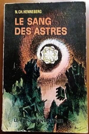 Seller image for Le SANG DES ASTRES Rayon Fantastique 1963 Epuise EO for sale by CARIOU1