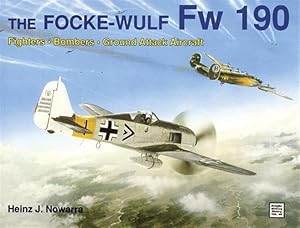 Imagen del vendedor de Focke-Wulf Fw One Hundred Ninety : Fighters, Bombers, Ground Attack Aircraft a la venta por GreatBookPrices