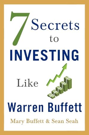Immagine del venditore per 7 Secrets to Investing Like Warren Buffett : A Simple Guide for Beginners venduto da GreatBookPrices