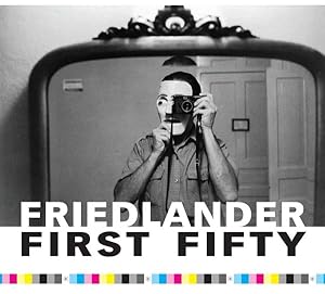 Image du vendeur pour Friedlander First Fifty mis en vente par GreatBookPrices