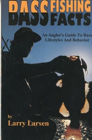 Immagine del venditore per Bass Fishing Facts : An Anglers Guide to Bass Lifestyles and Behavior venduto da GreatBookPrices