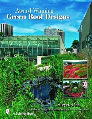 Image du vendeur pour Award-Winning Green Roof Designs : Green Roofs for Healthy Cities mis en vente par GreatBookPrices