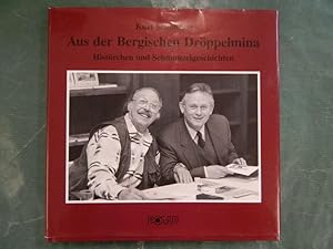Seller image for Aus der Bergischen Drppelmina - Histrchen und Schmunzelgeschichten for sale by Buchantiquariat Uwe Sticht, Einzelunter.