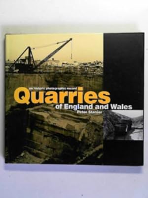 Seller image for Quarries of England and Wales: an historic photographic record for sale by Cotswold Internet Books