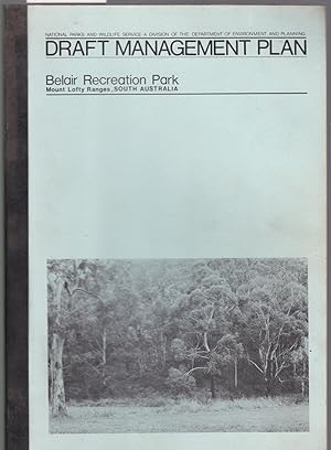 Seller image for Draft Management Plan - Belair Recreation Park - Mount Lofty Ranges - South Australia for sale by Laura Books