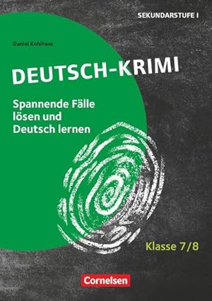 Bild des Verkufers fr Lernkrimis fr die SEK I - Deutsch - Klasse 7/8 : Deutsch-Krimi - Spannende Flle lsen und dabei lernen - Kopiervorlagen zum Verkauf von AHA-BUCH GmbH