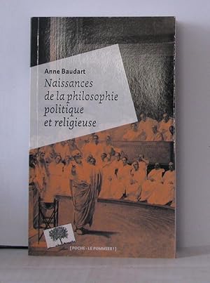 Image du vendeur pour Naissances de la philosophie politique et religieuse mis en vente par Librairie Albert-Etienne