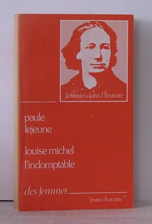 Imagen del vendedor de Louise michel l'indomptable a la venta por Librairie Albert-Etienne