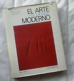 Bild des Verkufers fr El arte y el mundo moderno 1, 1880-1920 (tomo I) zum Verkauf von Librera Dilogo