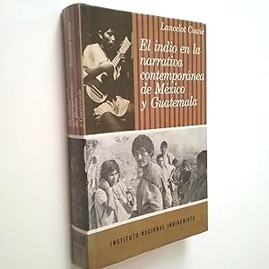Seller image for El indio en la narrativa contempornea de Mxico y Guatemala for sale by MAUTALOS LIBRERA
