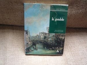 Imagen del vendedor de La Gondola: Una Straordinaria Architettura Navale a la venta por Peter Rhodes