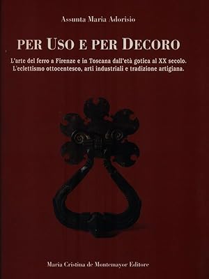 Seller image for Per uso e per decoro for sale by Librodifaccia