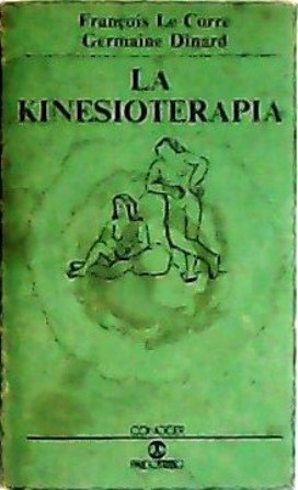 Imagen del vendedor de La kinesioterapia. a la venta por Librera y Editorial Renacimiento, S.A.