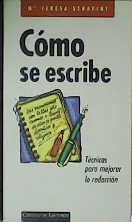 Immagine del venditore per Cmo se escribe. Tcnicas para mejorar la redaccin. venduto da Librera y Editorial Renacimiento, S.A.