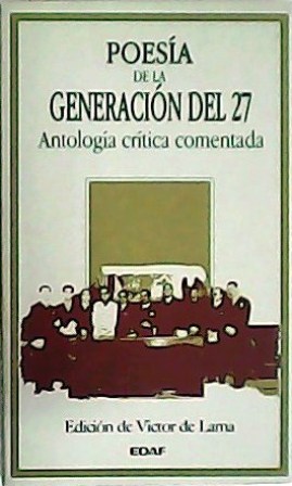 Imagen del vendedor de Poesa de la generacin del 27. Antologa crtica comentada. Edicin de Vctor de Lama. a la venta por Librera y Editorial Renacimiento, S.A.