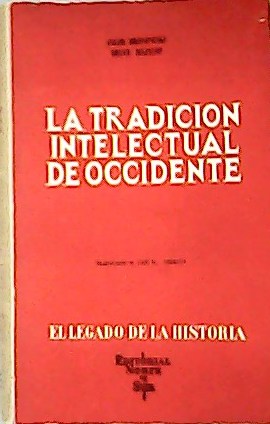 Image du vendeur pour La tradicin intelectual de occidente, Traduccin de Jos M. Gimeno. mis en vente par Librera y Editorial Renacimiento, S.A.