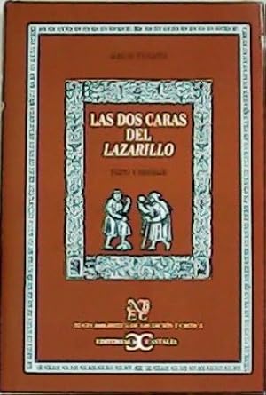 Bild des Verkufers fr Las dos caras del Lazarillo: Texto y mensaje. zum Verkauf von Librera y Editorial Renacimiento, S.A.